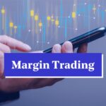 Pros of Margin Trading Facilities with Low Brokerage